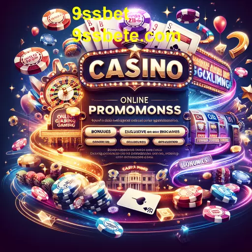 Aproveite as Melhores Promoções no 9ssbet